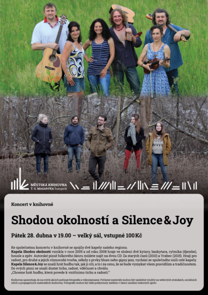 Shodou okolností a Silence & Joy