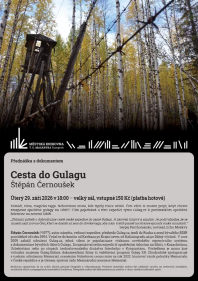 Přednáška s dokumentem – Cesta do Gulagu – Štěpán Černoušek