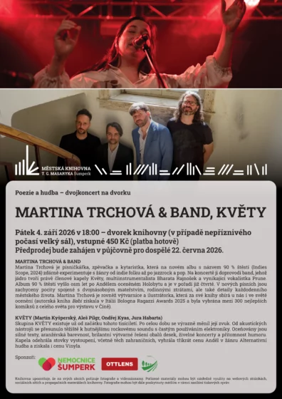 Poezie a hudba – dvojkoncert na dvorku – MARTINA TRCHOVÁ & BAND, KVĚTY